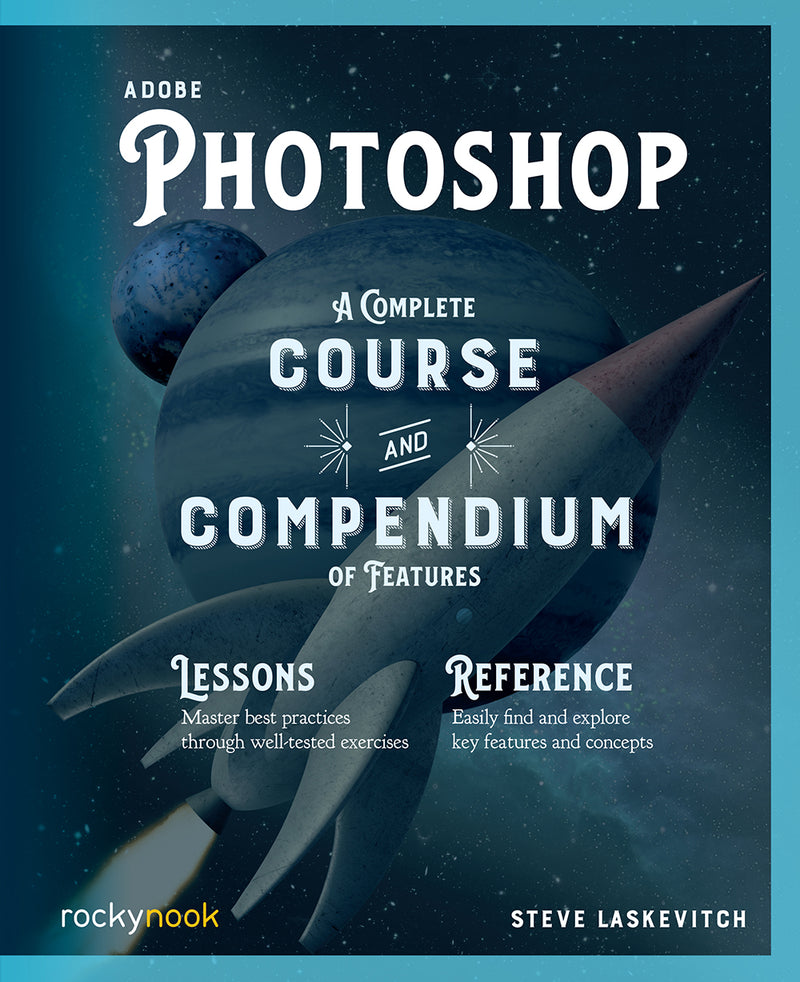 Rocky Nook Book: Adobe Photoshop by Stephen Laskevitch